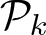 dollar sign script upper P k dollar sign