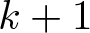 dollar sign k plus 1 dollar sign