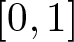 dollar sign left bracket 0 comma 1 right bracket dollar sign