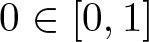 dollar sign 0 element of left bracket 0 comma 1 right bracket dollar sign