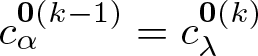 dollar sign c alpha 0 left parenthesis k minus 1 right parenthesis equals c lamda 0 left parenthesis k right parenthesis dollar sign