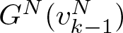 dollar sign GN left parenthesis vk minus 1 upper N right parenthesis dollar sign