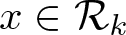 dollar sign x element of script upper R k dollar sign