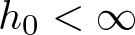 dollar sign h 0 less than infinity dollar sign