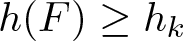 dollar sign h left parenthesis upper F right parenthesis greater than or equals hk dollar sign