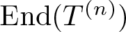 dollar sign End left parenthesis upper T left parenthesis n right parenthesis right parenthesis dollar sign