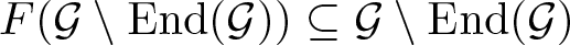 dollar sign upper F left parenthesis script upper G backslash End left parenthesis script upper G right parenthesis right parenthesis subset of or equal to script upper G backslash End left parenthesis script upper G right parenthesis dollar sign