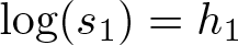 dollar sign log left parenthesis s 1 right parenthesis equals h 1 dollar sign
