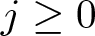 dollar sign j greater than or equals 0 dollar sign