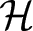 dollar sign script upper H dollar sign