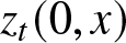 dollar sign zt left parenthesis 0 comma x right parenthesis dollar sign