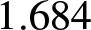dollar sign 1.684 dollar sign