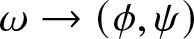 dollar sign omega right arrow left parenthesis phi comma psi right parenthesis dollar sign
