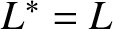 dollar sign upper L asterisk equals upper L dollar sign