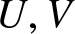 dollar sign upper U comma upper V dollar sign