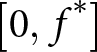dollar sign left bracket 0 comma f asterisk right bracket dollar sign