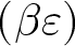 dollar sign left parenthesis beta epsilon right parenthesis dollar sign