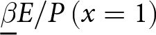 dollar sign beta quotation dash upper E slash upper P left parenthesis x equals 1 right parenthesis dollar sign