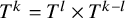 upper T Superscript k Baseline equals upper T Superscript l Baseline times upper T Superscript k minus l