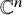 upper C Superscript n