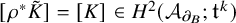 rho Superscript asterisk Baseline upper K overtilde equals upper K element of upper H squared left parenthesis upper A Subscript partial differential Sub Subscript upper B Subscript Baseline semicolon t Superscript k Baseline right parenthesis