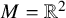 upper M equals upper R squared