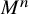 upper M Superscript n