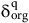 delta Subscript normal o normal r normal g Superscript normal q