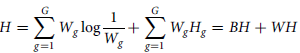 upper H equals sigma summation Underscript g equals 1 Overscript upper G Endscripts upper W Subscript g Baseline log StartFraction 1 Over upper W Subscript g Baseline EndFraction plus sigma summation Underscript g equals 1 Overscript upper G Endscripts upper W Subscript g Baseline upper H Subscript g Baseline equals upper B upper H plus upper W upper H
