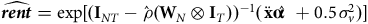 ModifyingAbove bold italic r bold italic e bold italic n bold italic t With caret equals exp left bracket left parenthesis bold upper I Subscript upper N upper T Baseline minus ModifyingAbove rho With caret left parenthesis bold upper W Subscript upper N Baseline circled times bold upper I Subscript upper T Baseline right parenthesis right parenthesis Superscript negative 1 Baseline left parenthesis ModifyingAbove bold x With two dots ModifyingAbove alpha bold With caret plus 0.5 sigma Subscript v Superscript 2 Baseline right parenthesis right bracket