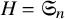 upper H equals upper S Subscript n