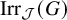backslash operatorname upper I r r Subscript script upper J Baseline left parenthesis upper G right parenthesis