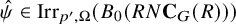 ModifyingAbove psi With caret element of upper I r r Subscript p prime comma upper Omega Baseline left parenthesis upper B 0 left parenthesis upper R upper N upper C Subscript upper G Baseline left parenthesis upper R right parenthesis right parenthesis right parenthesis