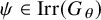 psi element of backslash operatorname upper I r r left parenthesis upper G Subscript theta Baseline right parenthesis