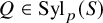 upper Q element of backslash operatorname upper S y l Subscript p Baseline left parenthesis upper S right parenthesis