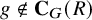 g / element of upper C Subscript upper G Baseline left parenthesis upper R right parenthesis