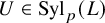 upper U element of backslash operatorname upper S y l Subscript p Baseline left parenthesis upper L right parenthesis