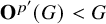 bold upper O Superscript p prime Baseline left parenthesis upper G right parenthesis less than upper G