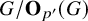 upper G divided by bold upper O Subscript p prime Baseline left parenthesis upper G right parenthesis