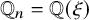 upper Q Subscript n Baseline equals double struck upper Q left parenthesis xi right parenthesis