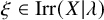 xi element of upper I r r left parenthesis upper X vertical bar lamda right parenthesis