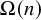 upper Omega left parenthesis n right parenthesis