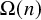 upper Omega left parenthesis n right parenthesis