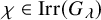 chi element of upper I r r left parenthesis upper G Subscript lamda Baseline right parenthesis