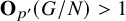 bold upper O Subscript p prime Baseline left parenthesis upper G divided by upper N right parenthesis greater than 1