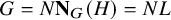 upper G equals upper N upper N Subscript upper G Baseline left parenthesis upper H right parenthesis equals upper N upper L