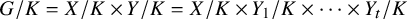upper G divided by upper K equals upper X divided by upper K times upper Y divided by upper K equals upper X divided by upper K times upper Y 1 divided by upper K times midline horizontal ellipsis times upper Y Subscript t Baseline divided by upper K