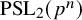 backslash operatorname upper P upper S upper L Subscript 2 Baseline left parenthesis p Superscript n Baseline right parenthesis