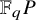 double struck upper F Subscript q Baseline upper P