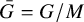 upper G overbar equals upper G divided by upper M